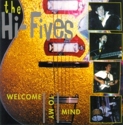 The Hi-Fives - Welcome To My Mind