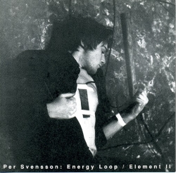 Per Svensson - Energy Loop / Element II