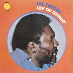 Joe Thomas - Joy Of Cookin'