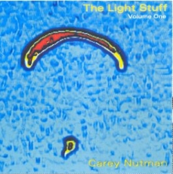 Carey Nutman - The Light Stuff, Volume One