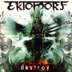 Ektomorf - Destroy