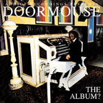Doormouse - The Album?