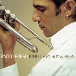 Paolo Fresu - Kind Of Porgy And Bess