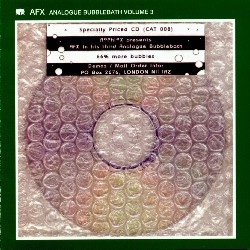 Aphex Twin - Analogue Bubblebath Volume 3