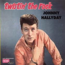 Johnny Hallyday - Twistin' The Rock