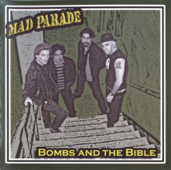 Mad Parade - Bombs And The Bible