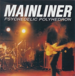 Mainliner - Psychedelic Polyhedron
