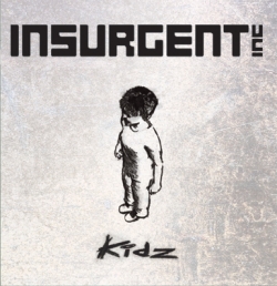 Insurgent Inc. - Kidz