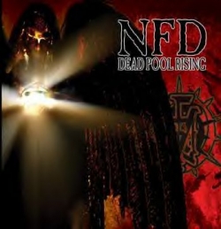 NFD - Dead Pool Rising