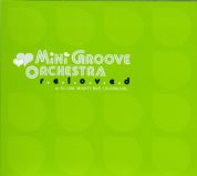 Mini Groove Orchestra - Reloved