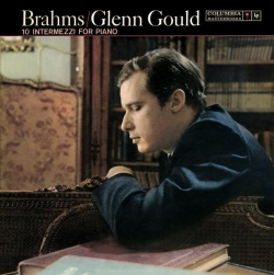 Glenn Gould - Brahms: 10 Intermezzi
