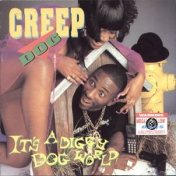 Creep Dog - It's A Diggy Dog World