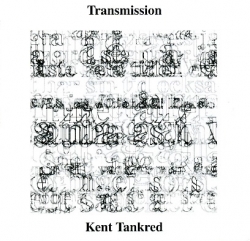 Kent Tankred - Transmission