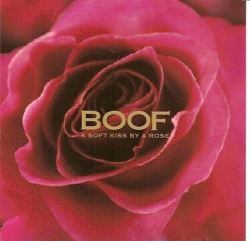 Boof - A Soft Kiss By A Rose