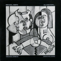 Michael J. Smith - All Our Steps…