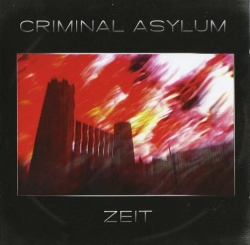 Criminal Asylum - Zeit