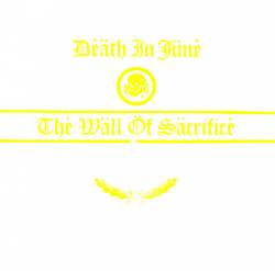 Death in June - The Wall Of Sacrifice