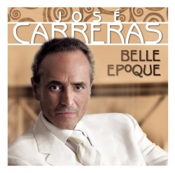 José Carreras - Belle Epoque