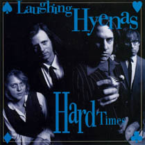 Laughing Hyenas - Hard Times