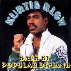 Kurtis Blow - Back By Popular Demand