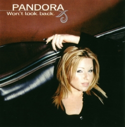 Pandora - Won't Look Back