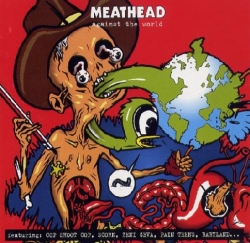 Meathead - Meathead Against The World