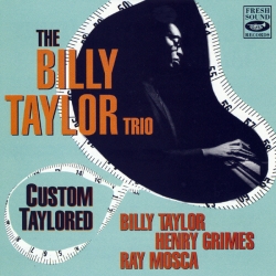 Billy Taylor Trio - Custom Taylored