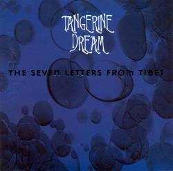 Tangerine Dream - The Seven Letters From Tibet