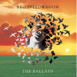 REO Speedwagon - The Ballads