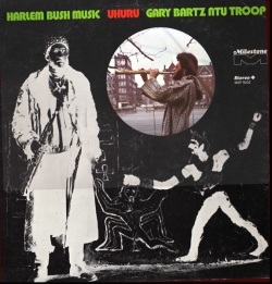 Gary Bartz NTU Troop - Harlem Bush Music - Uhuru