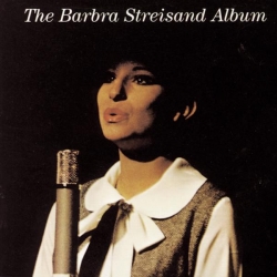 Barbara Streisand - The Barbra Streisand Album: Arranged and Conducted by Peter Matz