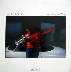 Freddie Hubbard - Ride Like The Wind