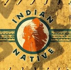 Indian Native - Indian Native