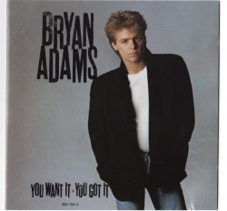 Bryan Adams - You Want It, You Got It