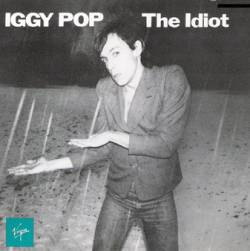 Iggy Pop - The Idiot