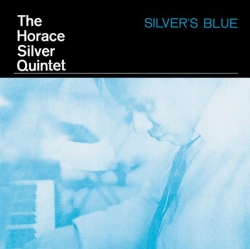 The Horace Silver Quintet - Silver's Blue