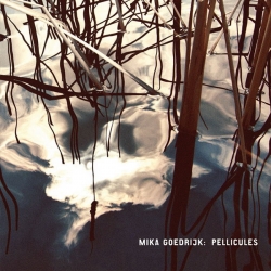 Mika Goedrijk - Pellicules