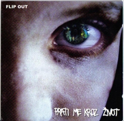 Flip Out - Prati Me Kroz Život