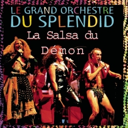 Le Grand Orchestre du Splendid - La salsa du démon