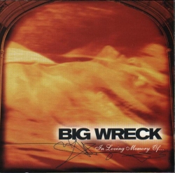 Big Wreck - In Loving Memory Of...