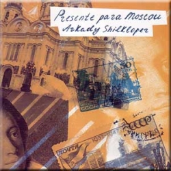 Arkady Shilkloper - Presente Para Moscou