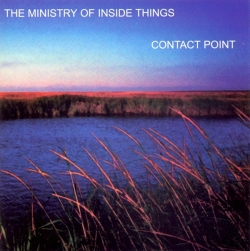 The Ministry Of Inside Things - Contact Point