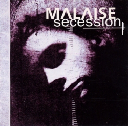 Malaise - Secession