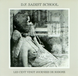 Die Form Sadist School - Les Cent Vingt Journees De Sodome