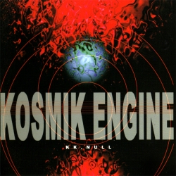 K.K. NULL - Kosmik Engine