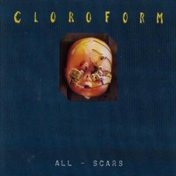 Cloroform - All - Scars