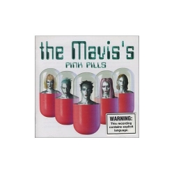 The Mavis's - Pink Pills