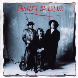 Charles Et Les Lulus - Charles Et Les Lulus