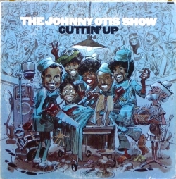 The Johnny Otis Show - Cuttin' Up