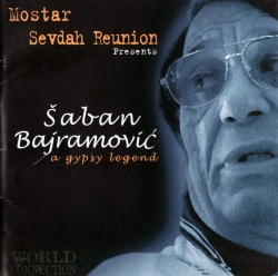 Mostar Sevdah Reunion - A Gipsy Legend